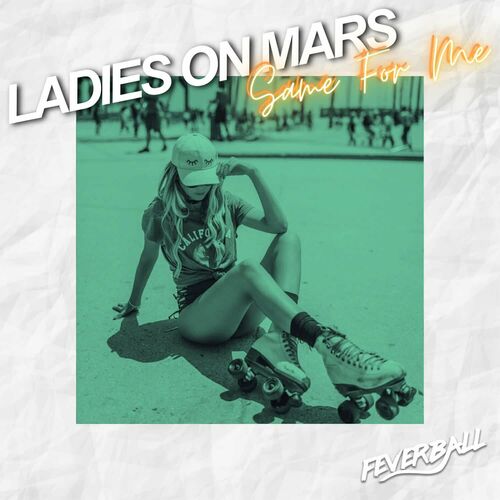  Ladies on Mars - Same for Me (2024) 