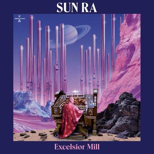  Sun Ra - Excelsior Mill (2024) 
