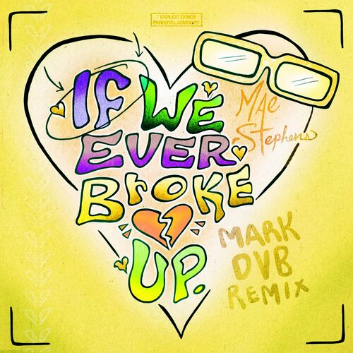  Mae Stephens - If We Ever Broke Up (Mark DVB Remix) (2023) 