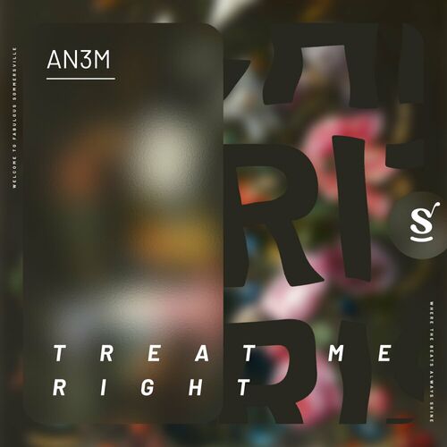  AN3M - Treat Me Right (2024) 