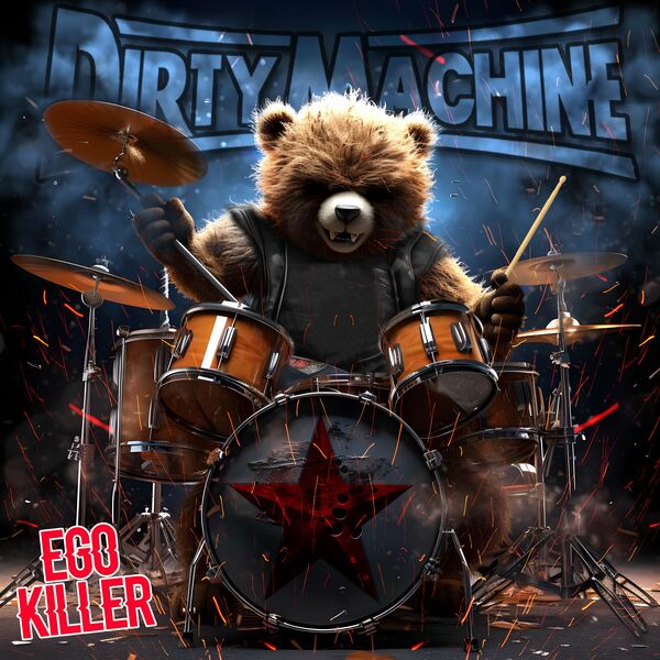 Dirty Machine - Ego Killer [single] (2024)