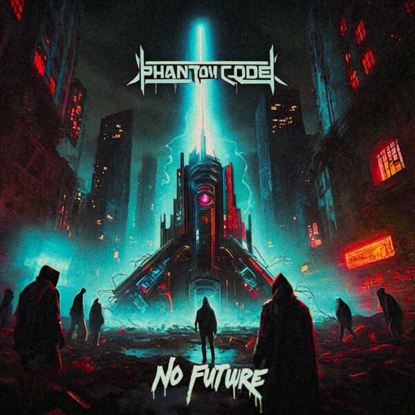 Phantom Code - NO FUTURE [single] (2024)