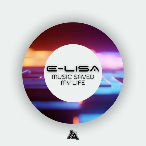  E-Lisa - Music Saved My Life / Your Eyes (2023) 