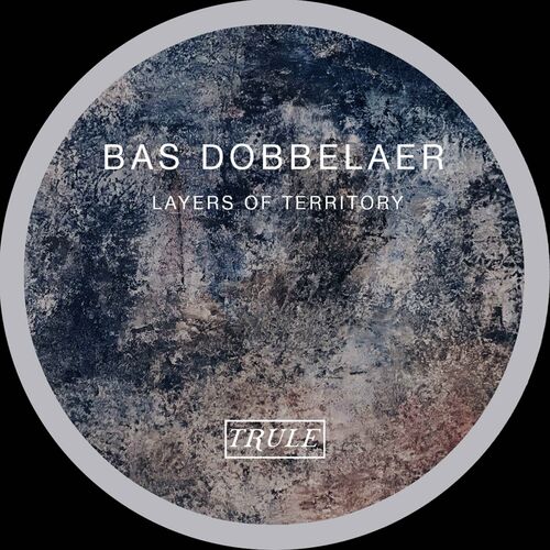 VA - Bas Dobbelaer - Layers of Territory (2023) (MP3)