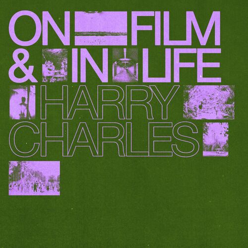  Harry Charles - On Film & In Life (2023) 