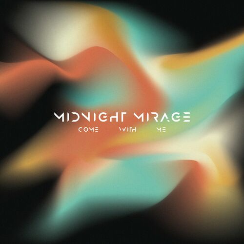  Midnight Mirage - Come With Me (2024) 