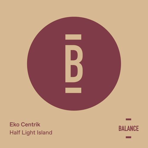  Eko Centrik - Half Light Island (2023) 