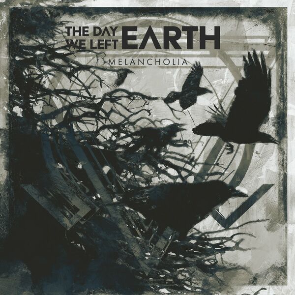 THE DAY WE LEFT EARTH - Melancholia [EP] (2022)