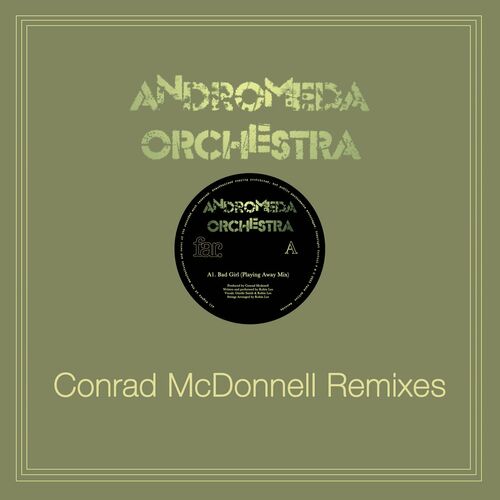  Andromeda Orchestra - Bad Girl (Conrad McDonnell Remixes) (2023) 