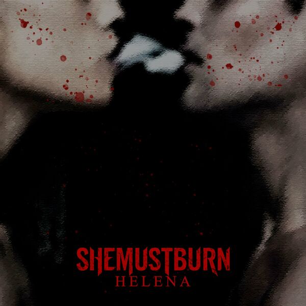 She Must Burn - Helena [single] (2023)