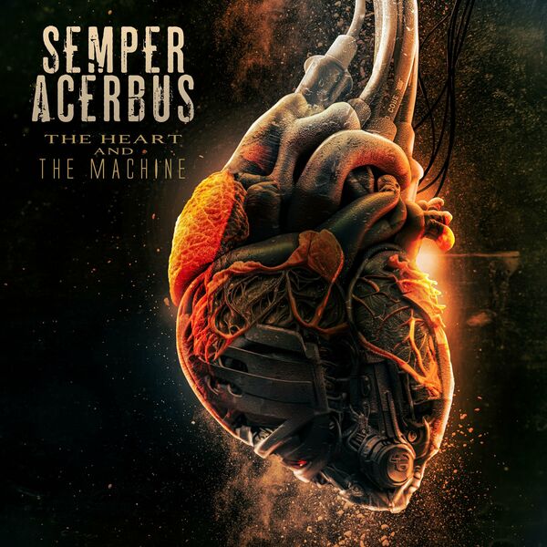 Semper Acerbus - The Heart and The Machine [EP] (2023)