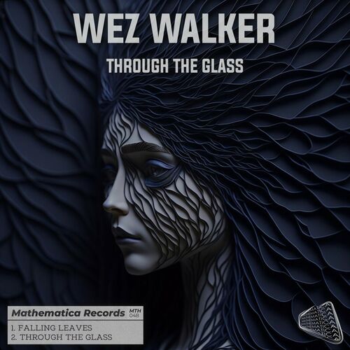  Wez Walker - Through The Glass (2023) 