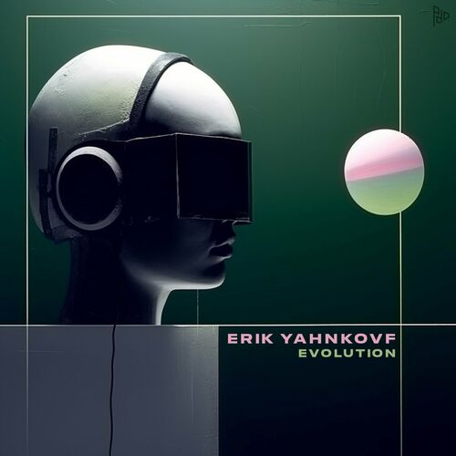  Erik Yahnkovf - Evolution (2023) 