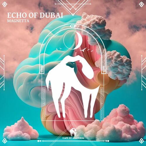  Magnetta - Echo of Dubai (2023) 