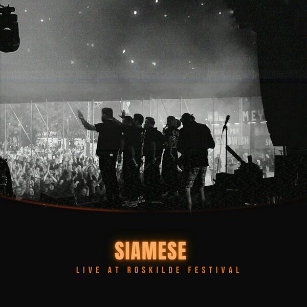 Siamese - Live At Roskilde Festival [EP] (2023)