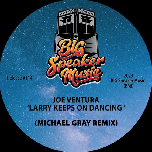  Joe Ventura - Larry Keeps On Dancing (Michael Gray Remix) (2023) 
