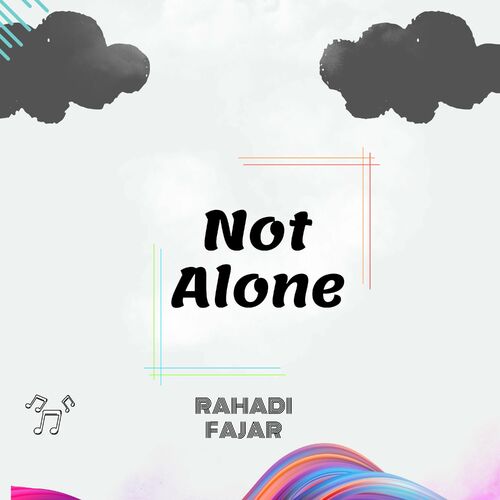  Rahadi Fajar - Not alone (2023) 