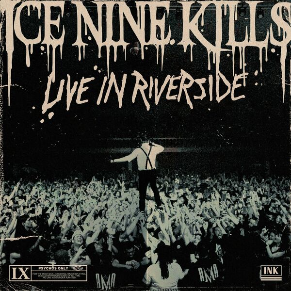 Ice Nine Kills - Live In Riverside (2024)