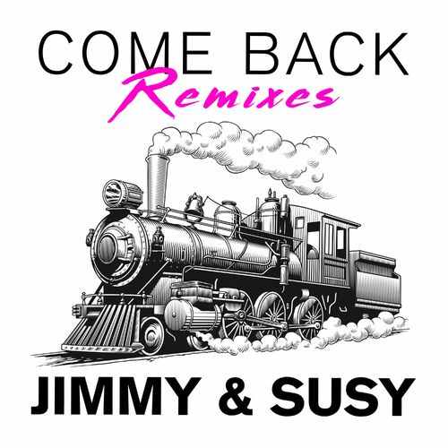  Jimmy & Susy - Come Back (Remixes) (2023) 