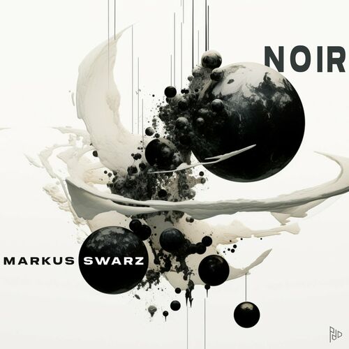 VA - Markus Swarz - Noir (2023) (MP3)