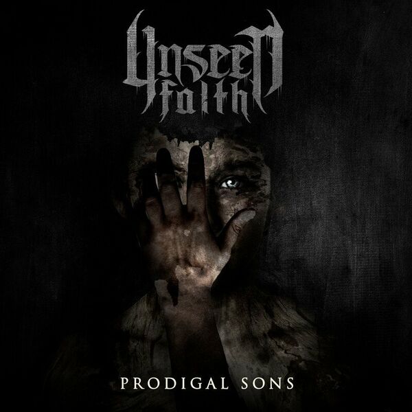Unseen Faith - Prodigal Sons [EP] (2023)