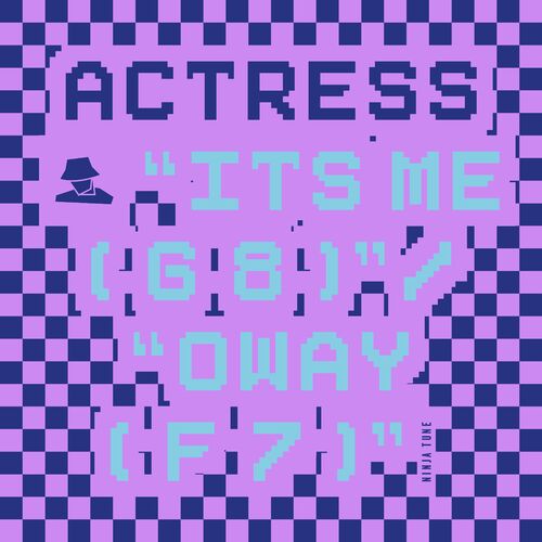  Actress - Its me ( g 8 ) / Oway ( f 7 ) (2023) 