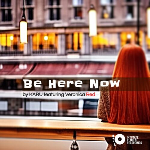  Karu feat. Veronica Red - Be Here Now (2023) 