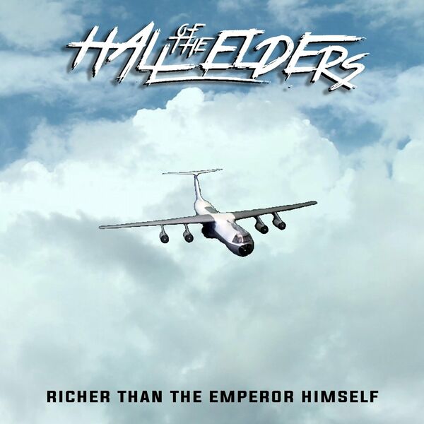 Hall of the Elders - Richer Than the Emperor Himself [single] (2023)