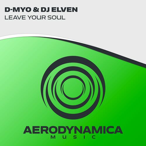  D-Myo & DJ-Elven - Leave Your Soul (2023) 