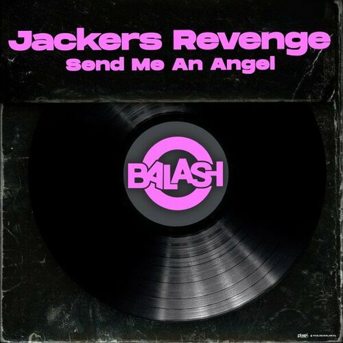 Jackers Revenge - Send Me an Angel (2024)