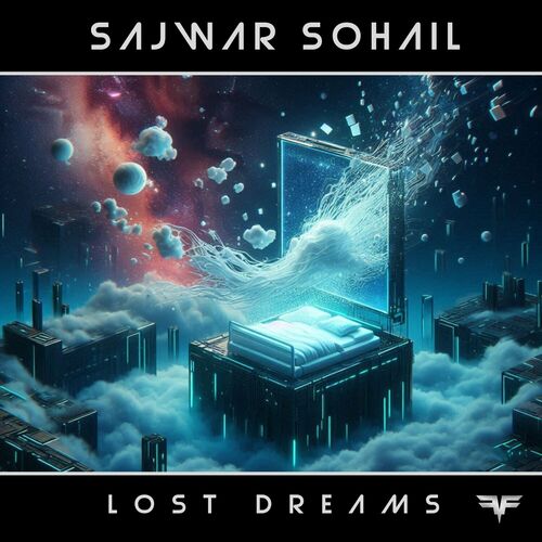 Sajwar Sohail - Lost Dreams (2024)