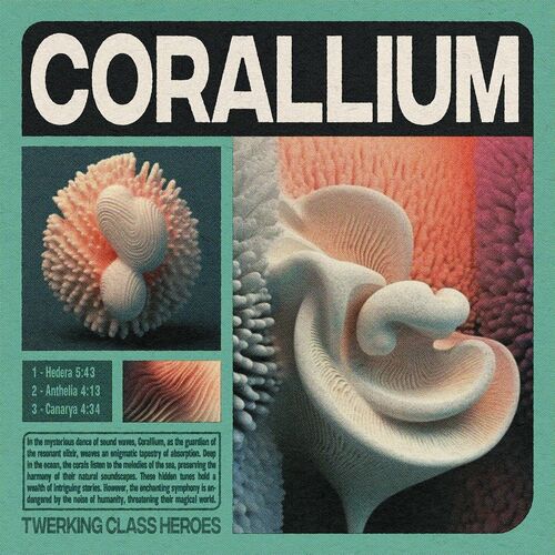  Twerking Class Heroes - Corallium (2023) 