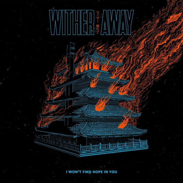 Wither Away - I Won't Find Hope in You (2021)
