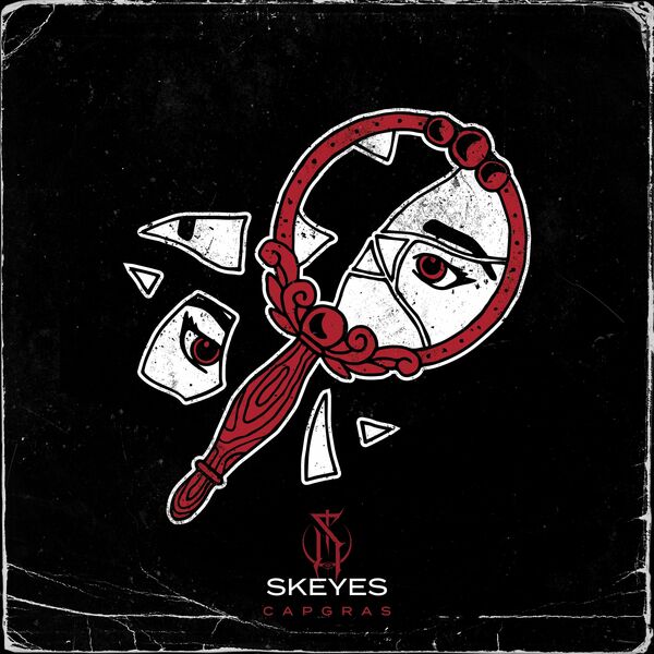 Skeyes - Capgras [single] (2022)