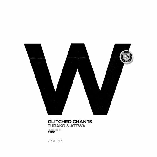 VA - Turako & Attwa - Glitched Chants (2023) (MP3)