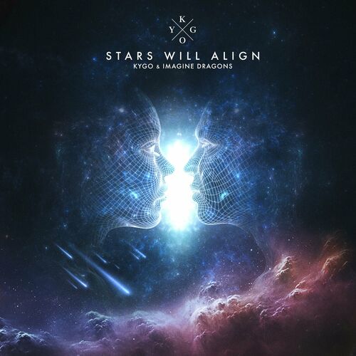  Kygo X Imagine Dragons - Stars Will Align (2024) 