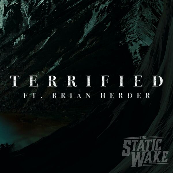 The Static Wake - Terrified [single] (2023)