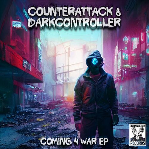 Counterattack & Darkcontroller - Coming 4 War (2023) 