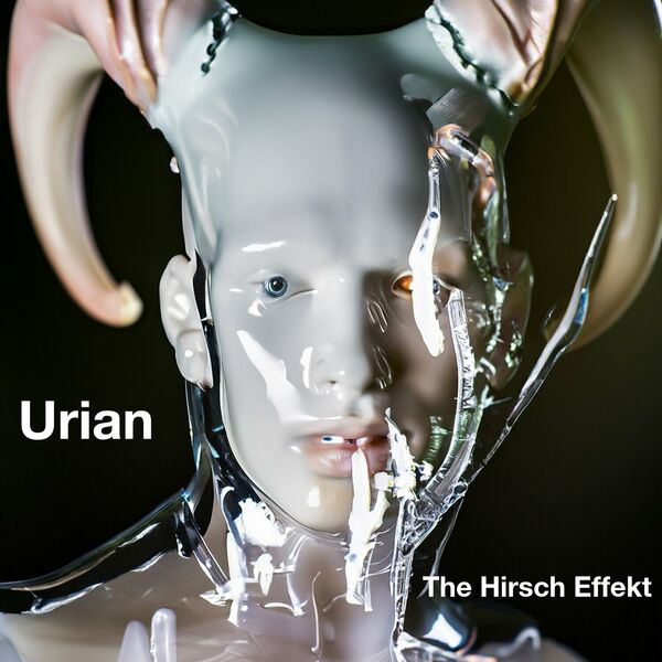 The Hirsch Effekt - Urian [single] (2023)