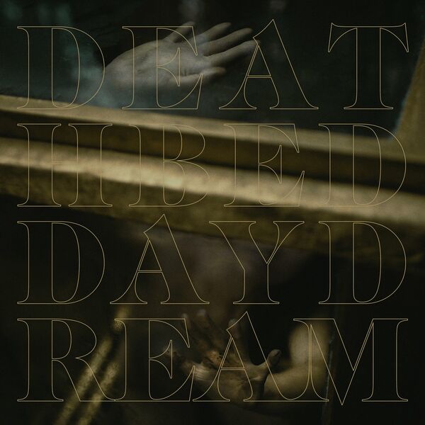 The Burden - Deathbed Daydream [single] (2022)