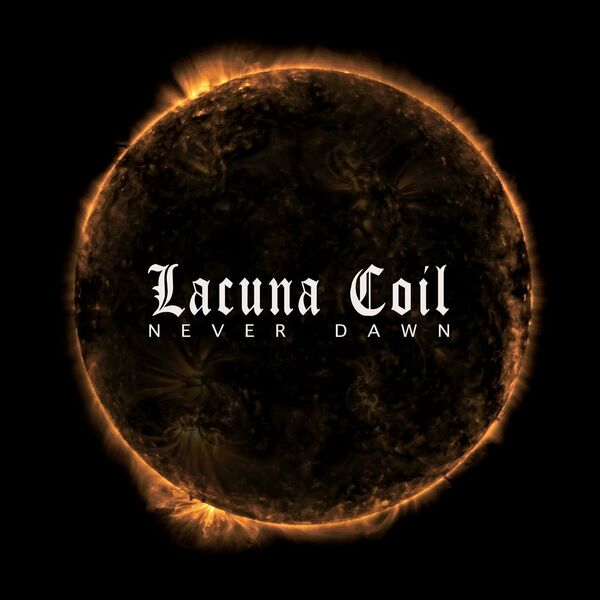 Lacuna Coil - Never Dawn [single] (2023)