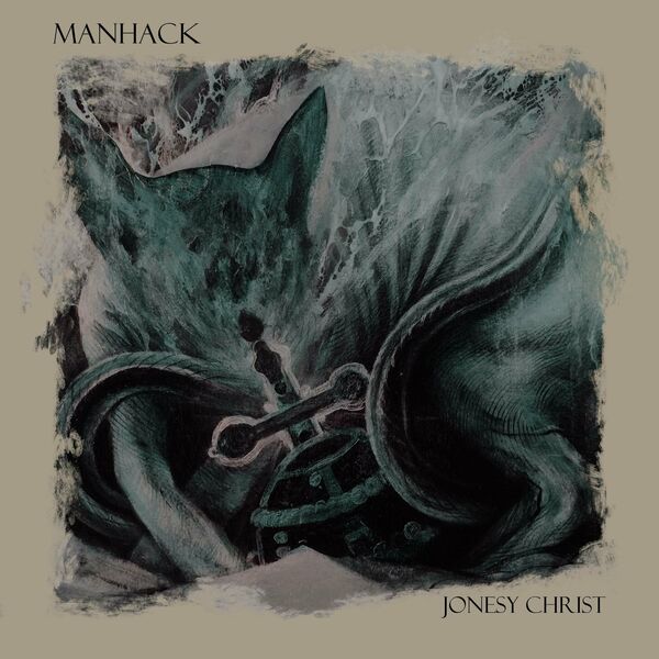 Manhack - Jonesy Christ (2023)