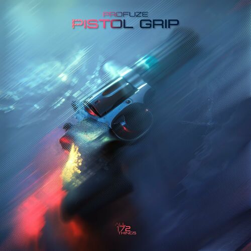  Profuze - Pistol Grip (2024) 