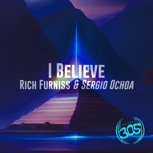  Rich Furniss & Sergio Ochoa - I Believe (2023) 