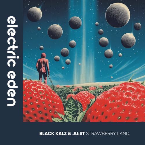  Black Kalz & JU:ST - Strawberry Land (2023) 