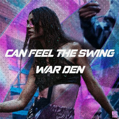  War DEN - Can Feel The Swing (2024) 