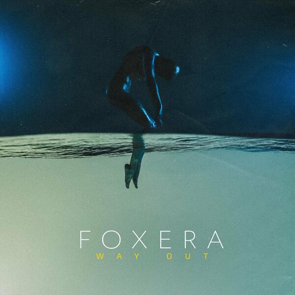 Foxera - Way Out [single] (2021)