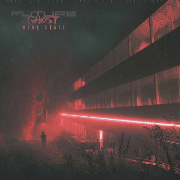 Future Ghost - Dark State [EP] (2022)