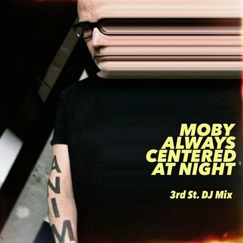  Moby - 3rd Street (DJ Mix) (2024) 