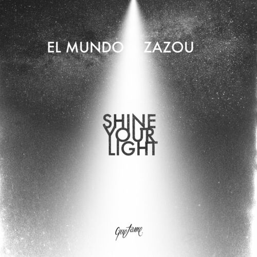  El Mundo & Zazou - Shine Your Light (2023) 